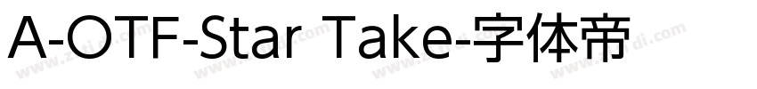 A-OTF-Star Take字体转换